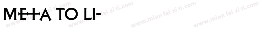 Meta TO li字体转换